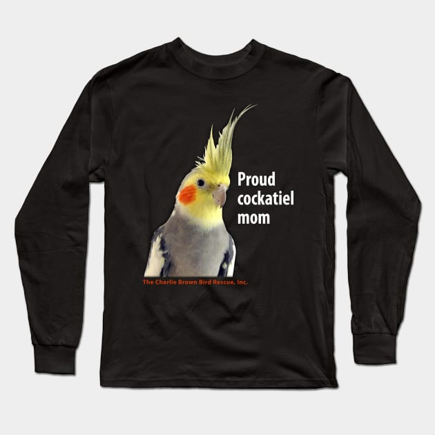 CB cockatiel mom - white type Long Sleeve T-Shirt by Just Winging It Designs